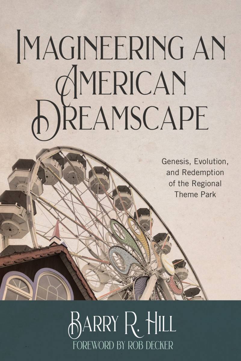 Imagineering an American Dreamscape book cover